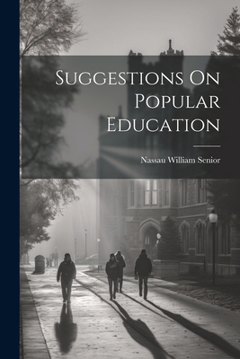 Suggestions On Popular Education 1022354450 Book Cover