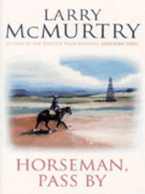 Horseman, Pass by 1857998146 Book Cover