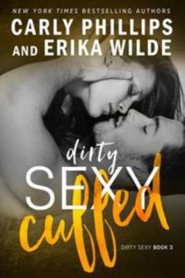 Paperback Dirty Sexy Cuffed Book