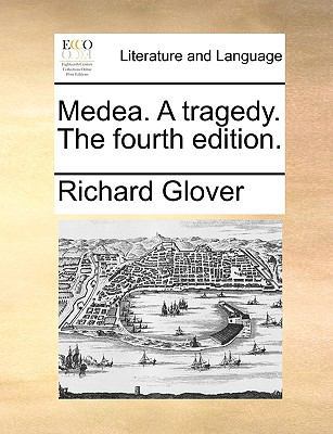 Medea. A tragedy. The fourth edition. 1170405185 Book Cover