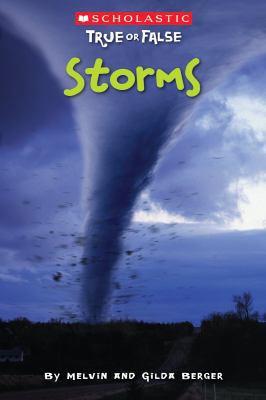 Storms (Scholastic True or False #7): Volume 7 0545202027 Book Cover