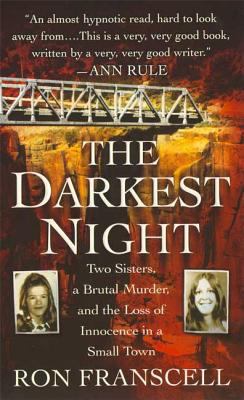 The Darkest Night: Two Sisters, a Brutal Murder... B002QB7SLK Book Cover