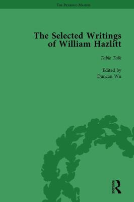 The Selected Writings of William Hazlitt Vol 6 113876325X Book Cover