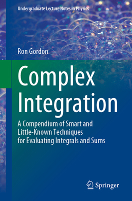Complex Integration: A Compendium of Smart and ... 3031242270 Book Cover