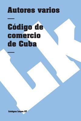 Código de comercio de Cuba [Spanish] 849007710X Book Cover