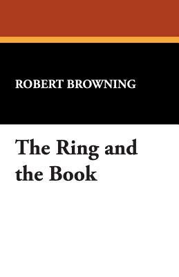 The Ring and the Book 1434492583 Book Cover