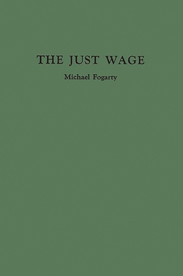 The Just Wage. 0837184045 Book Cover