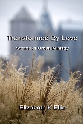 Transformed By Love 1735363324 Book Cover