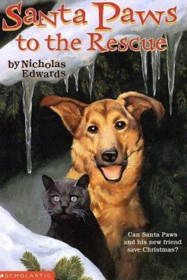 Santa Paws to the Rescue (#3) 0439208491 Book Cover