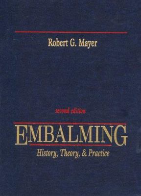 Embalming: History, Theory, & Practice 0838514685 Book Cover