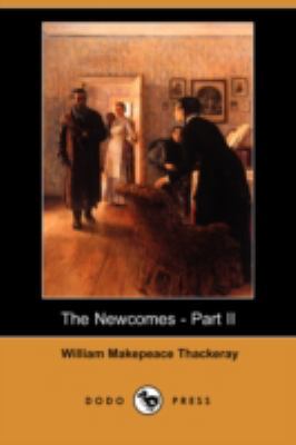 The Newcomes - Part II (Dodo Press) 1406571059 Book Cover