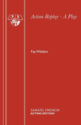 Action Replay - A Play 0573110018 Book Cover