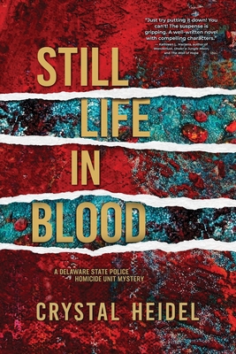 Still Life in Blood: A Delaware State Police Ho... 1955872090 Book Cover