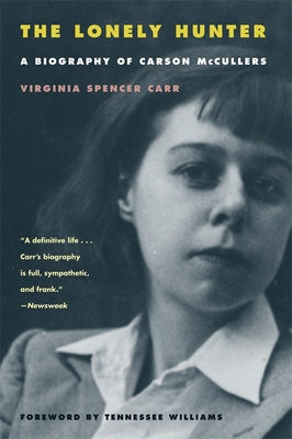 The Lonely Hunter: A Biography of Carson McCullers 0820325228 Book Cover