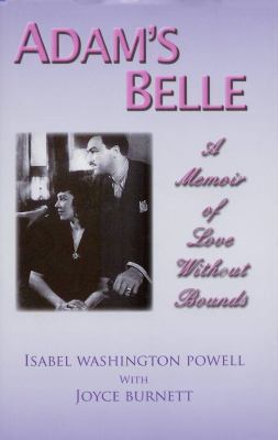 Adam's Belle: A Memoir of Love Without Bounds 0981610218 Book Cover