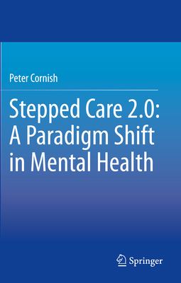 Stepped Care 2.0: A Paradigm Shift in Mental He... 3030480577 Book Cover