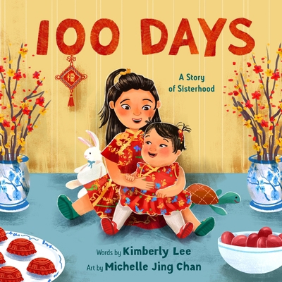 100 Days: A Story of Sisterhood 037438987X Book Cover