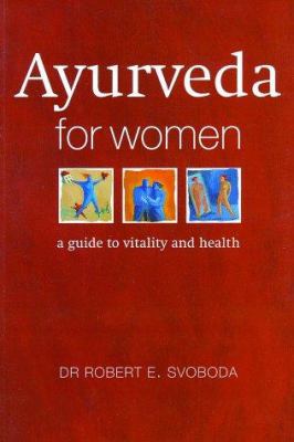 Ayurveda for Women: A Guide to Vitality and Health 0715308556 Book Cover