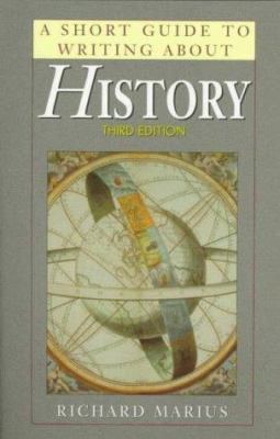 A Short Guide to Writing About History (Short G... 0321023870 Book Cover