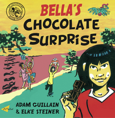 Bella's Chocolate Surprise 1840595051 Book Cover
