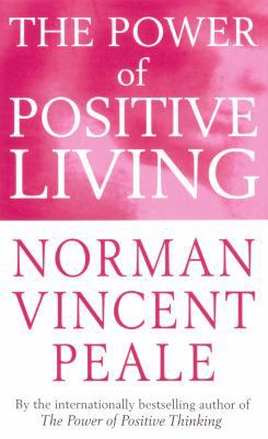 The Power Of Positive Living 0749308214 Book Cover