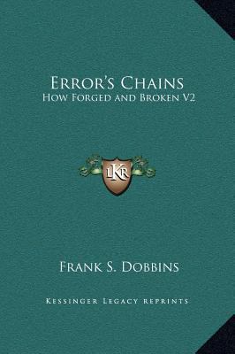 Error's Chains: How Forged and Broken V2 1169338364 Book Cover