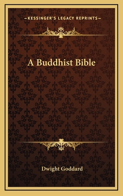A Buddhist Bible 1163431397 Book Cover