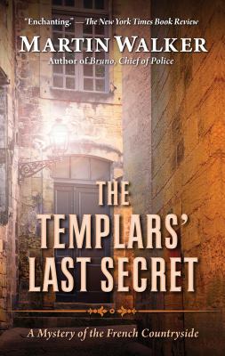 The Templars' Last Secret: A Mystery of the Fre... [Large Print] 1432855743 Book Cover