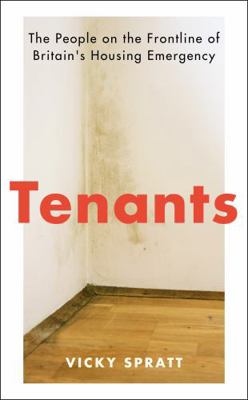 Tenants: The People on the Frontline of Britain... 1788161270 Book Cover