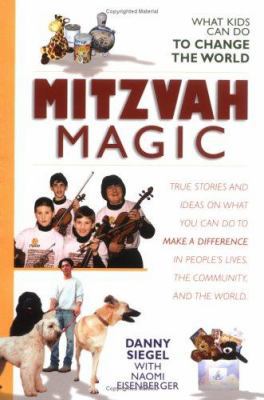 Mitzvah Magic: What Kids Can Do to Change the W... 1580130348 Book Cover