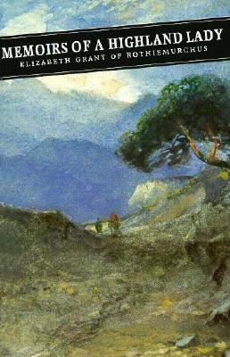 Memoirs of a Highland (Canongate Classic) 0862413966 Book Cover