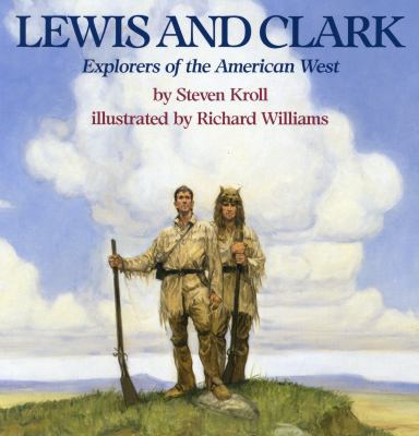 Lewis and Clark: Explorers of the American West 082341034X Book Cover