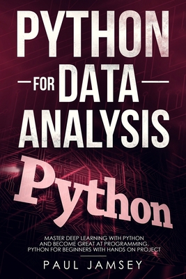 Python for Data Analysis: Master Deep Learning ... B0858WK59Y Book Cover