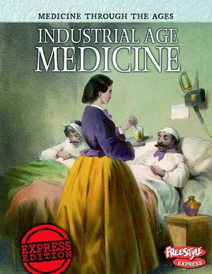 Industrial Age Medicine 141094669X Book Cover