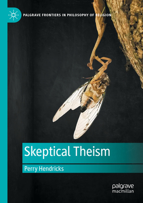 Skeptical Theism 3031342704 Book Cover