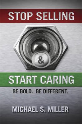 Stop Selling and Start Caring 1608622932 Book Cover