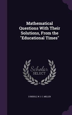 Mathematical Questions With Their Solutions, Fr... 1358147604 Book Cover