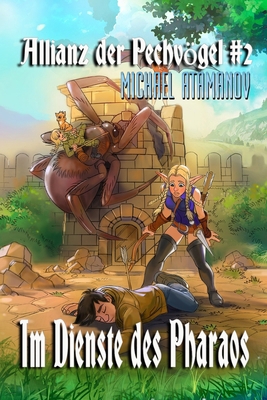 Im Dienste des Pharaos (Die Allianz der Pechvög... [German] 8076198313 Book Cover