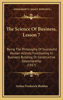 The Science Of Business, Lesson 7: Being The Ph... 1165618125 Book Cover