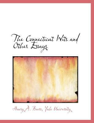 The Connecticut Wits and Other Essays 1140214225 Book Cover