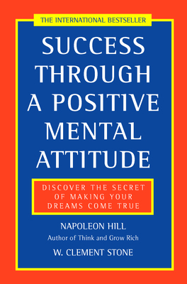 Success Through a Positive Mental Attitude: Dis... 0722522258 Book Cover