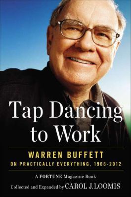 Tap Dancing to Work: Warren Buffett on Practica... 1591845734 Book Cover