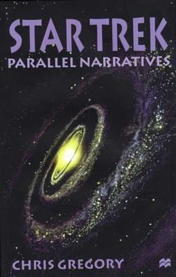 Star Trek: Parallel Narratives 0312225830 Book Cover