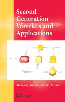 Second Generation Wavelets and Applications 1849969582 Book Cover