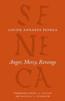 Anger, Mercy, Revenge 0226748421 Book Cover