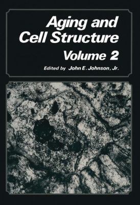 Aging and Cell Structure: Volume 2 0306414554 Book Cover