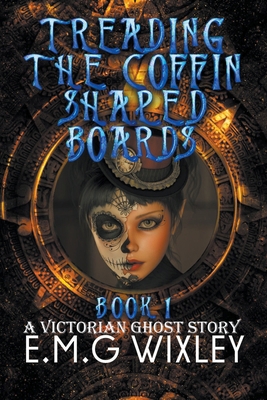 Treading the Coffin-Shaped Boards: A Victorian ... B0CZS6F66X Book Cover