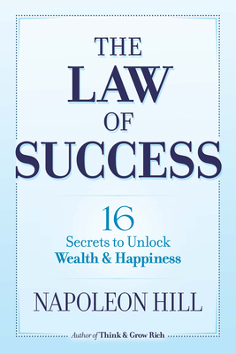 The Law of Success: 16 Secrets to Unlock Wealth... 0486824837 Book Cover