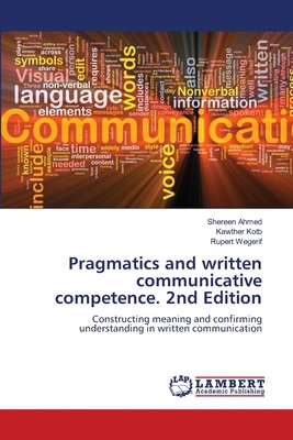 Pragmatics and written communicative competence... 6208498252 Book Cover