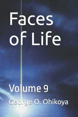 Faces of Life: Volume 9 B0CSBFCFXW Book Cover